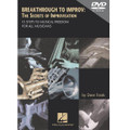 Breakthrough to Improv: The Secrets Of Improvisation (DVD)