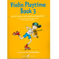 DeKeyser: Violin Playtime Book 3 - Violin-and Piano