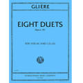 Gliere: Eight Duets, Op. 39, Violin And Cello