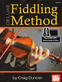 Duncan, Craig - Deluxe Fiddling Method - Violin - Book/Online Audio - Mel Bay Publications