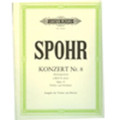 Spohr: Concerto No. 8 In A Minor, Op. 47, Violin & Piano/Peters