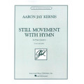 Kernis: Still Movement With Hymn, Piano Quartet