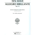 Ten Have: Allegro Brillante, Op. 19, Violin And Piano/Schirmer