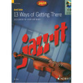 Cullen: 13 Ways Of Getting There: Jazzy Pieces, Violin & Piano