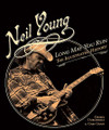 Neil Young - Long May You Run (The Illustrated History)