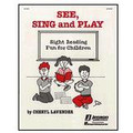 See, Sing, And Play (Sight-Reading Resource For Children)