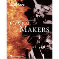 Zildjian (A History of the Legendary Cymbal Makers)