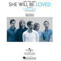 She Will Be Loved: By Maroon 5