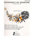 Goodnight My Someone - from "The Music Man"