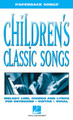 Children's Classic Songs (Paperback Songs)