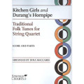 Kitchen Girls/Durang's Hornpipe, String Quartet