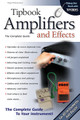 Tipbook Amplifiers & Effects (The Complete Guide)