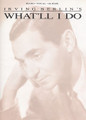 What'll I Do - by Irving Berlin