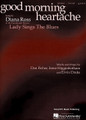 Good Morning Heartache by Diana Ross. For Guitar, Piano/Keyboard, Vocal. Piano Vocal. 4 pages. Published by Hal Leonard.