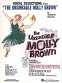 The Unsinkable Molly Brown (Vocal Selections)