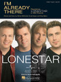 I'm Already There - by Lonestar