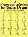 Twelve Progressive Solos for Snare Drum