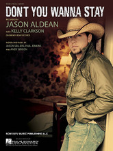 Don't You Wanna Stay by Jason Aldean and Kelly Clarkson. For Piano/Vocal/Guitar. Piano Vocal. 8 pages. Published by Hal Leonard.

This sheet music features an arrangement for piano and voice with guitar chord frames, with the melody presented in the right hand of the piano part, as well as in the vocal line.