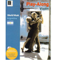 World Music Play-Along: Argentina, Violin & Piano, Bk/CD Set