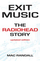 Exit Music (The Radiohead Story Updated Edition)