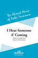 I Hear Someone A-Comin' (SATB)