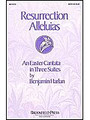 Resurrection Alleluias (Cantata) (SATB)