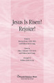 Jesus Is Risen! Rejoice! (SATB)