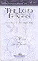 The Lord Is Risen (SATB)