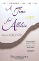 A Time for Alleluia (SATB)