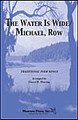 The Water Is Wide/Michael, Row