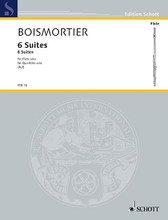 Six Suites, Op. 35 (for Solo Flute). By Joseph Bodin de Boismortier. Arranged by Hugo Ruf. For Flute. Il Flauto Traverso (Flute Library). 24 pages. Schott Music #FTR15. Published by Schott Music.