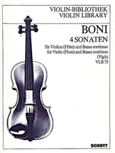 4 Sonatas. (for Violin (Flute) and Basso Continuo). By Pietro Giuseppe Gaetano Boni. For Violin, Basso Continuo. Violin-Bibliothek (Violin Library). 36 pages. Schott Music #VLB75. Published by Schott Music.