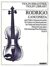 Rodrigo Canconeta Amaj(1923) Vln Pft.red by Joaquin Rodrigo (1901-1999). Violin-Bibliothek (Violin Library). Piano Reduction with Solo Part. 6 pages. Schott Music #VLB78. Published by Schott Music