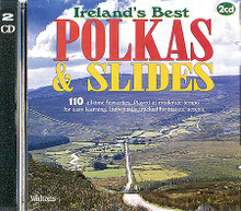 110 Ireland's Best Polkas & Slides. (with Guitar Chords). By Various. For Melody/Lyrics/Chords. Waltons Irish Music Books. CD only. Hal Leonard #WM1326. Published by Hal Leonard.

110 all-time favorite polkas and slides which will enhance your repertoire, liven up any session and are surprisingly easy to play. Suitable for all melody instruments. Polkas include: The Ballydesmond (1-3) • Carroll's • Din Tarrant's • Farewell to Whiskey • The Green Cottage Polka • Killoran's • Lackagh Cross • Maggie in the Corner • O'Connor's • Paddy Kenny's • The Tournmore • Up on the Wagon • Willie Doherty's • and more. Slides include: Gallant Tipperary Boys • John Kelly's • The Lonesome Road to Dingle • Mary Willie's • The Old Favorite • Siobhan Hurl's • Terry Teahen's • Where Is the Cat? • and more.