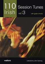 110 Ireland's Best Session Tunes - Volume 3 (with Guitar Chords). Edited by John Canning. For Melody/Lyrics/Chords. Waltons Irish Music Books. Book only. 48 pages. Hal Leonard #WM1383. Published by Hal Leonard.

The cream of Irish traditional music is presented in three core collections of essential session tunes. Each book includes 110 of the most popular and enduring session tunes in Ireland and around the world. Join in wherever you go with these collections of jigs, reels, hornpipes, polkas, slides, airs and more. All the books feature accurate transcriptions in an easy-to-read format, and include guitar chords.

Volume 3 includes: After the Sun Goes Down • The Bag of Potatoes • The Bashful Bachelor • Comely Jane Downing • The Flannel Jacket • Flax in Bloom • The Girl Who Broke My Heart • Johnny Allen • The Kerryman's Daughter • Lady Townsend's Delight • Molly on the Shore • The Pigeon on the Gate • The Queen of the May • A Rainy Day • The Shepherd's Daughter • Tim Maloney • and more.