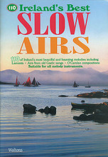 110 Ireland's Best Slow Airs by Various. For Melody/Lyrics/Chords. Waltons Irish Music Books. Softcover. 64 pages. Hal Leonard #WM1311. Published by Hal Leonard.

110 of Ireland's most beautiful and haunting melodies, including laments, airs from old Gaelic songs and Carolan tunes. Suitable for all melody instruments, but does not include guitar chords. Songs include: Carrickfergus • Death and the Sinner • Eleanor Plunkett • Brian Boru's March • Blind Mary • Black-Eyed Susan • Easter Snow • Do You Remember That Night? • Killarney • Oft in the Stilly Night • The Poor Irish Boy • Wild Geese • The Dawning of the Day • I'm Sitting by the Stile Mary • Port Gordon • Captain Sudley • Molly St. George • Nora Crionna • Sally Gardens • Planxty Hewlett • The Lambs on the Green Hills • The Young Man's Dream • The Banks of teh Suir • The Castle of Dromore • The Bells of Shandon • The Foggy Dew • Carolan's Concerto • and many more.