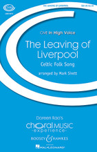 Leaving of Liverpool (CME in High Voice). Arranged by Mark Sirett. For Choral (SSA). In High Voice. 12 pages. Boosey & Hawkes #M051481774. Published by Boosey & Hawkes.

setting this Celtic folk song in a slow and majestic style, Mark underscores the anguish and uncertainty of the lovers who must say goodbye to each other. The final outburst is full of heartbreak and will be a passionate and emotional moment for your choir. Duration: ca 3:50.

Minimum order 6 copies.