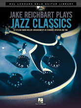 Jake Reichbart Plays Jazz Classics. (Hal Leonard Solo Guitar Library). By Jake Reichbart. For Guitar. Guitar Solo. Softcover with DVD. Guitar tablature. 24 pages. Published by Hal Leonard.

Ten stylish chord-melody arrangements in standard notation and tablature by Jake Reichbart, one of the busiest freelance guitarists in the business. This unique package also includes an instructional DVD, featuring him performing and teaching each song, to guide you through. Songs: Afternoon in Paris • Fly Me to the Moon (In Other Words) • Footprints • Four • I Remember You • St. Thomas • So Nice (Summer Samba) • Very Early • Watch What Happens • Yesterdays.