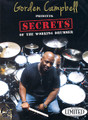 Gorden Campbell Presents Secrets of the Working Drummer by Gorden Campbell. For Drum. DVD. DVD. Hudson Music #HDDVDGC21. Published by Hudson Music.

Among the many useful topics addressed in this package are the basic role of the drummer, the concept of pocket, learning basic song form, versatility (being able to play various styles), soloing in a musical situation, playing with a click, working with electronics, and conducting business professionally. These discussions are aimed at players of all levels who want to get more and better gigs. There are also informative and useful sections dealing with playing ballads, getting good tone from your drums, working with a group, and dealing with different types of gigs, from clubs to bus tours to sessions.

Interspersed among the educational segments are killer performances from Gorden and his group, The E&G Band, playing various song styles and grooves. There are also interview/advice segments from other famous working drummers, including Aaron Spears, Russ Miller, Will Kennedy, and a segment with jazz/fusion great George Duke, who also performs with Gorden.

Produced by Campbell and Eric Dorris (filmmaker behind Todd Sucherman's great DVDs) and released on the Hudson Ltd. label, the main program of the DVD runs approximately one hour and 45 minutes, and is followed by extensive bonus footage including a detailed tour of Gorden's gear (with explanations of the instruments) and a lengthy interview highlighting Gorden's childhood, development, career, and more.

Campbell's resume-which includes Earth. Wind, and Fire; George Duke; Jessica Simpson; Ne-Yo; Whitney Houston; The American Idol Tour; Mary J. Blige; and Jonathan Butler-clearly illustrates his qualifications for creating such a DVD. The program contains advice and discussion on career-related topics often overlooked on other DVDs, as well as lots of great playing,