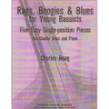 Hoag, Charles K. - Rags, Boogies & Blues for Young Bassists: Five Easy Single-Position Pieces - Bass and Piano - Theodore Presser Co.
