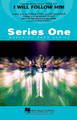 I Will Follow Him arranged by Paul Jennings. For Marching Band. Series One Marching Band. Grade 2. Published by Hal Leonard.

Instumentation:

1 - CONDUCTOR SCORE (FULL SCORE) 8 pages

16 - FLUTE/PICCOLO 1 page

16 - BB CLARINET 1 page

8 - EB ALTO SAX 1 page

4 - BB TENOR SAX 1 page

2 - EB BARITONE SAX 1 page

8 - 1ST BB TRUMPET 1 page

8 - 2ND BB TRUMPET 1 page

8 - F HORN 1 page

4 - BB HORN/3RD BB TPT 1 page

8 - TROMBONE 1 page

8 - BARITONE B.C. (OPT. TBN. 2) 1 page

4 - BARITONE T.C. 1 page

6 - TUBA 1 page

2 - ELECTRIC BASS 1 page

6 - SNARE DRUM 1 page

2 - CYMBALS 1 page

2 - QUAD TOMS 1 page

2 - BASS DRUM 1 page

2 - AUX PERCUSSION 1 page

4 - BELLS/XYLOPHONE 1 page