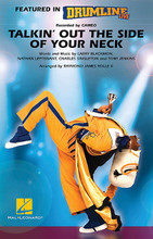 Talkin' Out the Side of Your Neck ((Drumline Live)). Arranged by Raymond James Rolle II. For Marching Band (Score & Parts). Drumline Live. Grade 4-5. Softcover. Published by Hal Leonard.

Originally recorded by the '80s funk band Cameo, this tune can be heard rockin' stadiums across the country. This version by “Drumline Live” is a powerful churning chart and sizzling hot!

Instrumentation:

- FULL SCORE 4 pages

- FLUTE/PICCOLO 1 page

- BB CLARINET 1 page

- EB ALTO SAX 1 page

- BB TENOR SAX 1 page

- EB BARITONE SAX 1 page

- 1ST BB TRUMPET 1 page

- 2ND BB TRUMPET 1 page

- 3RD BB TRUMPET 1 page

- F HORN 1 page

- BB HORN/FLUGELHORN 1 page

- 1ST TROMBONE 1 page

- 2ND TROMBONE 1 page

- 3RD TROMBONE 1 page

- BARITONE B.C. 1 page

- BARITONE T.C. 1 page

- TUBA 1 page

- ELECTRIC BASS 1 page

- SNARE DRUM 1 page

- TENOR DRUM 1 page

- CYMBALS 1 page

- QUAD TOMS 1 page

- MULTIPLE BASS DRUMS 1 page

- BELLS 1 page