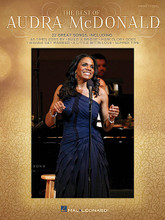 The Best of Audra McDonald by Audra McDonald. For Piano/Vocal. Piano/Vocal/Guitar Artist Songbook. Softcover. 144 pages. Published by Hal Leonard.

Piano/vocal arrangements of 22 terrific songs from Tony Award-winner Audra McDonald: Any Place I Hang My Hat Is Home • As Time Goes By • Baby Moon • Build a Bridge • Cradle and All • How Glory Goes • I Double Dare You • I Follow • I Hid My Love • I Think It's Going to Rain Today • I Wanna Get Married • Is It Really Me? • A Little Bit in Love • The Man That Got Away • See What I Wanna See • Stars and the Moon • Supper Time • Tell Me • Tess's Torch Song • When Did I Fall in Love • You Don't Know This Man • Your Daddy's Son.