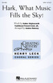 Hark, What Music Fills The Sky arranged by Andrea Ramsey. For Choral (SATB). Henry Leck Creating Artistry. 16 pages. Published by Hal Leonard.

Minimum order 6 copies.