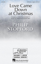 Love Came Down at Christmas by Philip Stopford. For Choral (SATB). Henry Leck Creating Artistry. 8 pages. Published by Hal Leonard.

Minimum order 6 copies.