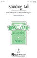 Standing Tall. (Discovery Level 2). By Cristi Cary Miller and Jay Michael Ferguson. For Choral (3-Part Mixed). Discovery Choral. 16 pages. Published by Hal Leonard.

Available separately: 3-Part Mixed, 2-Part, VoiceTrax CD. Duration: ca. 3:40.

Minimum order 6 copies.