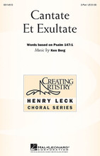 Cantate Et Exultate by Ken Berg. For Choral (2PT TREBLE). Henry Leck Creating Artistry. 8 pages. Published by Hal Leonard.

With a text based on Psalm 147, this delightful work for treble choir is composed in a neoclassical style with dancing imitative melodies and contrapuntal lines. The contrasting B section is legato and in the relative minor, before the final recapitulation. Easily-learned Latin text and English.

Minimum order 6 copies.