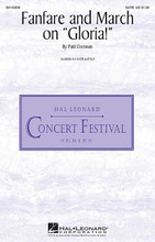 Fanfare and March on Gloria! by Patti Drennan. For Choral (SATB). Festival Choral. 8 pages. Published by Hal Leonard.

Following a short a cappella vocal fanfare, this exuberant work transitions into a lively 12/8 theme with full vocal textures and rich harmonies. The middle section is a contrasting slower 4/4 legato followed by the return to the original theme and a glorious conclusion. Ideal for school, community and sacred concerts! Available separately: SATB, SSA. Duration: ca. 2:40.

Minimum order 6 copies.