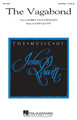 The Vagabond by John Leavitt and Robert Louis Stevenson. For Choral (SATB Chorus and Solo). Festival Choral. 20 pages. Published by Hal Leonard.

You'll need both an excellent pianist and an excellent tenor soloist to undertake this challenging work, but if you do, prepare to wow your audience! This brisk setting of Robert Louis Stevenson's famous poem is an homage to the wonders of the open road: “All I ask is the heaven above and the road before me.” Duration: ca. 4:00.

Minimum order 6 copies.