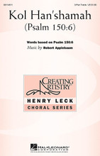 Kol Haneshamah by Robert Applebaum. For Choral (3 Part Treble). Henry Leck Creating Artistry. 12 pages. Published by Hal Leonard.

Bright mixed meters, syncopation, hand claps and canonic imitation bring spirit and life to this accessible work for young and developing voices. The text from Psalm 150 is sung in accessible Hebrew and English: “Let everything that hath breath praise the Lord”.

Minimum order 6 copies.